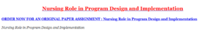 Nursing Role in Program Design and Implementation