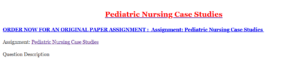 Pediatric Nursing Case Studies