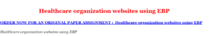 Healthcare organization websites using EBP