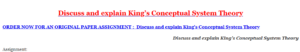 Discuss and explain King’s Conceptual System Theory