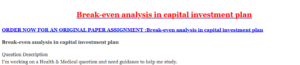 Break-even analysis in capital investment plan