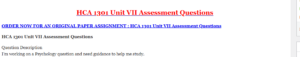 HCA 1301 Unit VII Assessment Questions