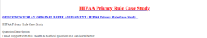 HIPAA Privacy Rule Case Study