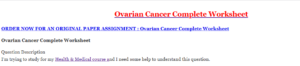 Ovarian Cancer Complete Worksheet