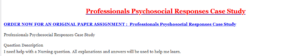 Professionals Psychosocial Responses Case Study