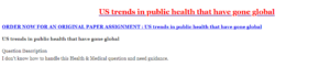 US trends in public health that have gone global
