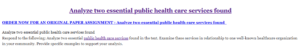 Analyze two essential public health care services found