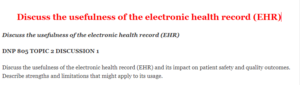 Discuss the usefulness of the electronic health record (EHR)