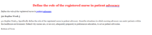Define the role of the registered nurse in patient advocacy