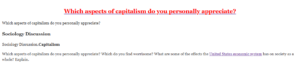 Which aspects of capitalism do you personally appreciate?