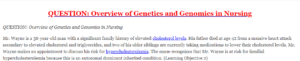 QUESTION: Overview of Genetics and Genomics in Nursing