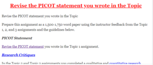 Revise the PICOT statement you wrote in the Topic