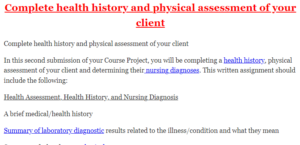 Complete health history and physical assessment of your client