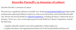 Describe Purnell's 12 domains of culture