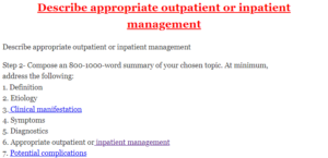 Describe appropriate outpatient or inpatient management