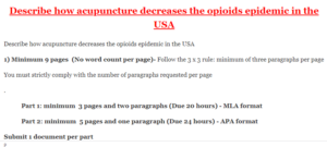 Describe how acupuncture decreases the opioids epidemic in the USA