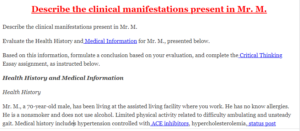 Describe the clinical manifestations present in Mr. M.