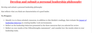 Develop and submit a personal leadership philosophy