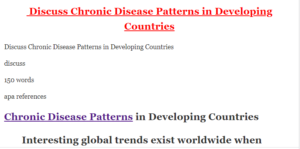Discuss Chronic Disease Patterns in Developing Countries