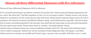 Discuss all three differential Diagnoses with five references