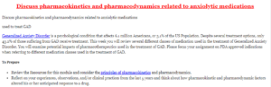 Discuss pharmacokinetics and pharmacodynamics related to anxiolytic medications