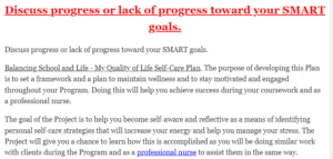 Discuss progress or lack of progress toward your SMART goals.