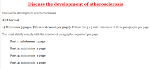 Discuss the development of atherosclerosis
