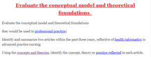 Evaluate the conceptual model and theoretical foundations