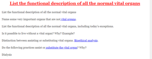 List the functional description of all the normal vital organs