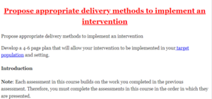 Propose appropriate delivery methods to implement an intervention