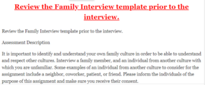 Review the Family Interview template prior to the interview.