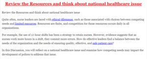 Review the Resources and think about national healthcare issue