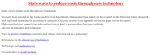 State ways to reduce costs through new technology