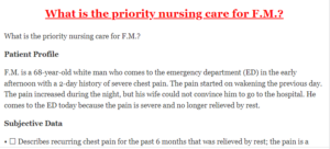 What is the priority nursing care for F.M.