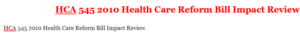 HCA 545 2010 Health Care Reform Bill Impact Review