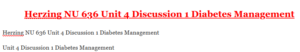 Herzing NU 636 Unit 4 Discussion 1 Diabetes Management