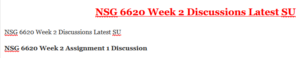 NSG 6620 Week 2 Discussions Latest SU