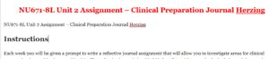 NU671-8L Unit 2 Assignment – Clinical Preparation Journal Herzing