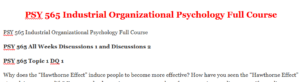 PSY 565 Industrial Organizational Psychology Full Course