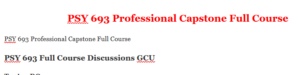 PSY 693 Professional Capstone Full Course