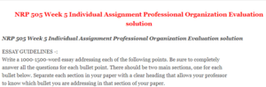 NRP 505 Week 5 Individual Assignment Professional Organization Evaluation solution