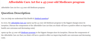 Affordable Care Act for a 45-year-old Medicare program