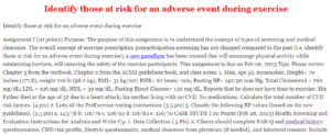 Identify those at risk for an adverse event during exercise