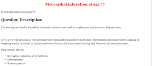 Myocardial infarction at age 77 