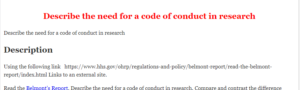 Describe the need for a code of conduct in research