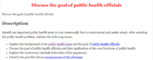 Discuss the goal of public health officials