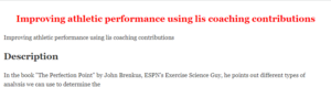 Improving athletic performance using lis coaching contributions