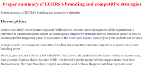 Prepar summary of ECHRS’s branding and competitive strategies