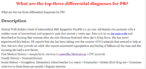 What are the top three differential diagnoses for PR